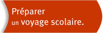 1 – Les voyages scolaires